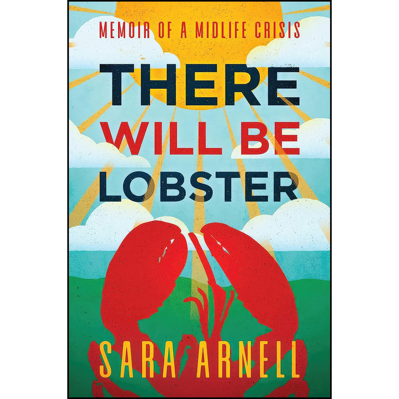 کتاب There Will Be Lobster اثر Sara Arnell انتشارات Savio Republic