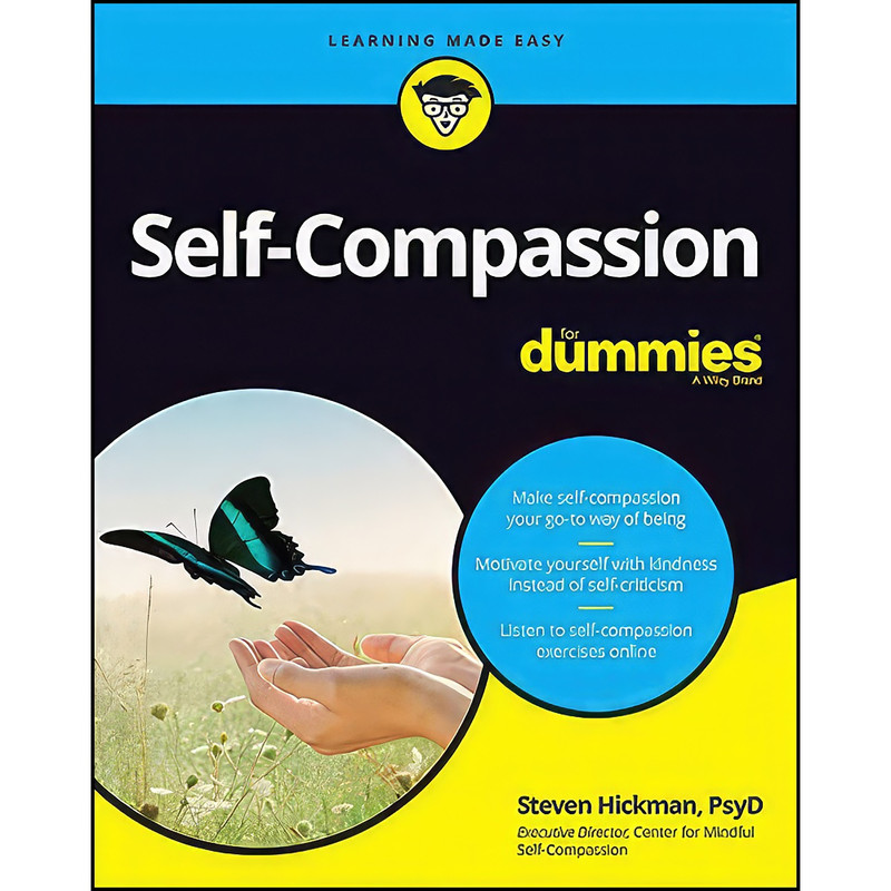 کتاب Self-Compassion For Dummies اثر Consumer Dummies and Steven Hickman انتشارات For Dummies