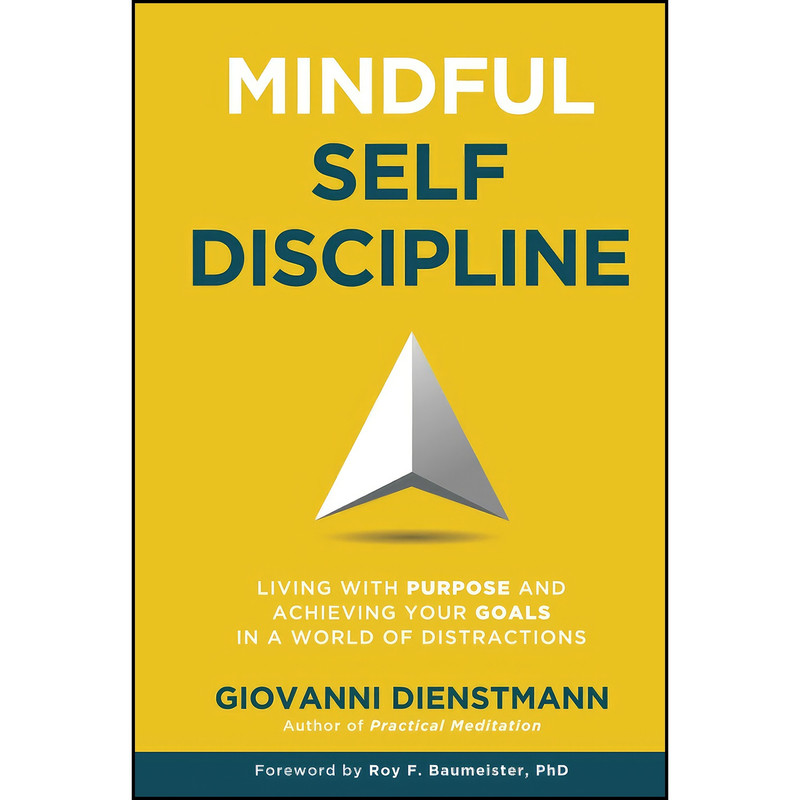 کتاب Mindful Self-Discipline اثر جمعي از نويسندگان انتشارات تازه ها
