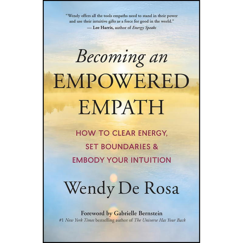 کتاب Becoming an Empowered Empath اثر جمعي از نويسندگان انتشارات New World Library
