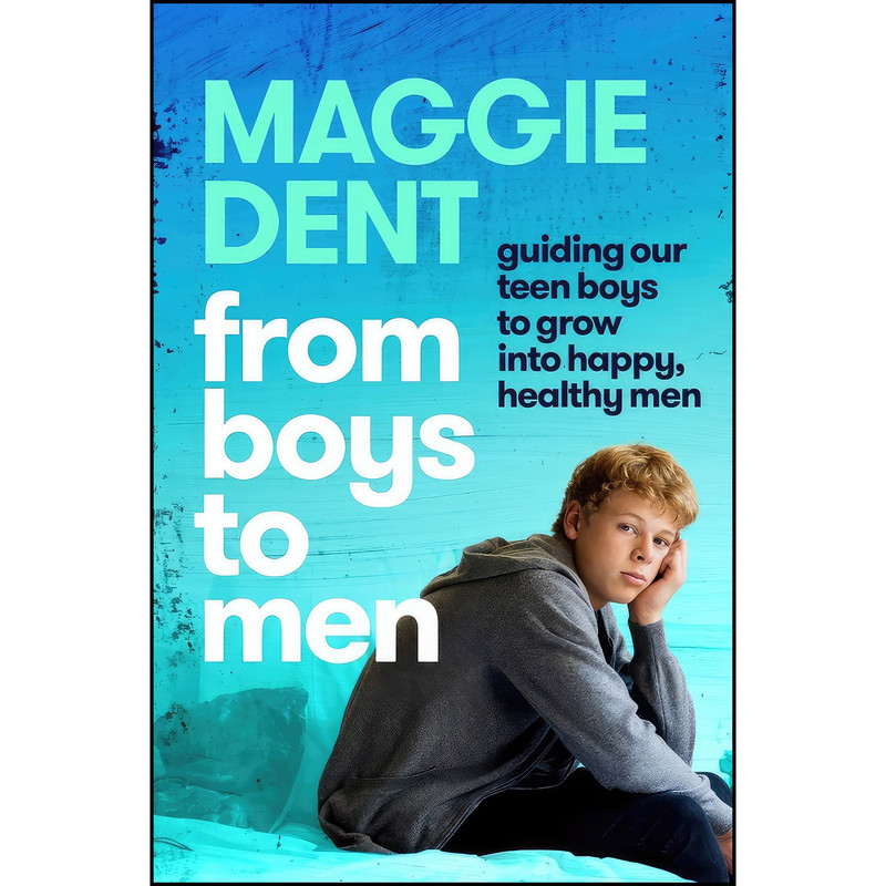 کتاب From Boys to Men اثر Maggie Dent انتشارات Macmillan Australia