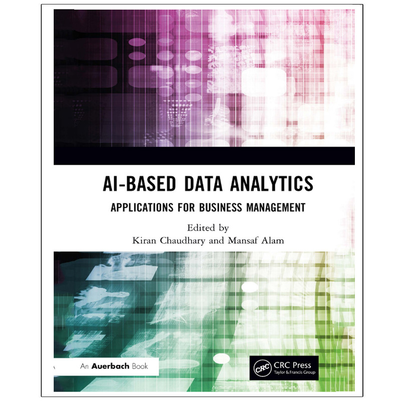 کتاب AI-Based Data Analytics Applications for Business Management اثر جمعی از نویسندگان انتشارات رایان کاویان