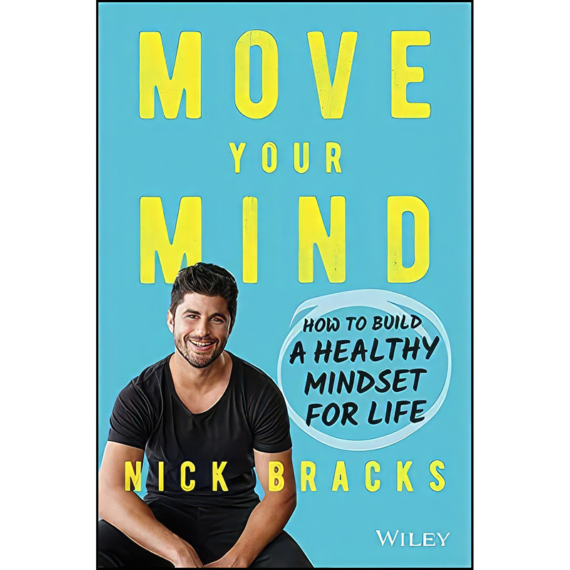 کتاب Move Your Mind اثر Nick Bracks انتشارات تازه ها