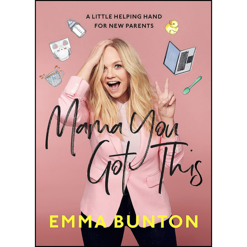 کتاب Mama You Got This اثر Emma Bunton انتشارات Ebury Press