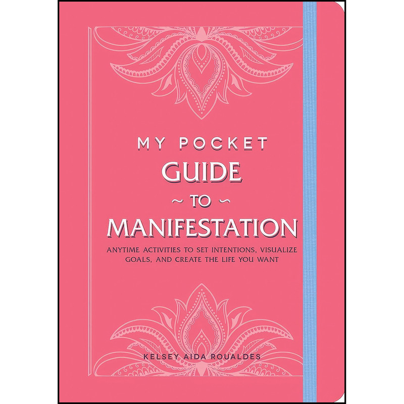 کتاب My Pocket Guide to Manifestation اثر Kelsey Aida Roualdes انتشارات Adams Media