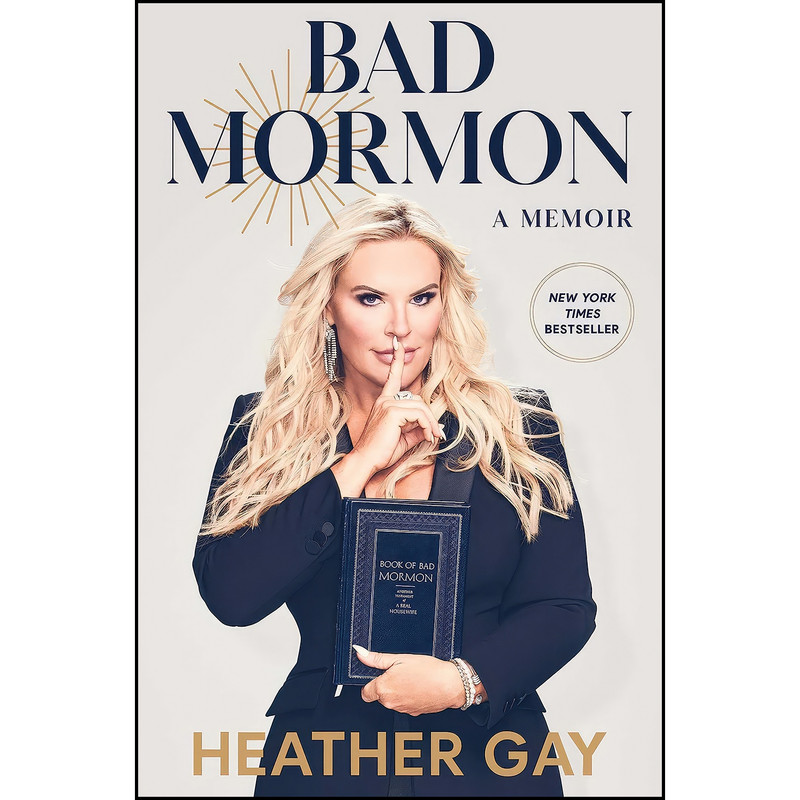 کتاب Bad Mormon اثر Heather Gay انتشارات Gallery Books