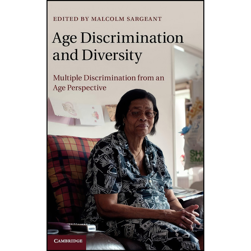 کتاب Age Discrimination and Diversity اثر Malcolm Sargeant انتشارات Cambridge University Press