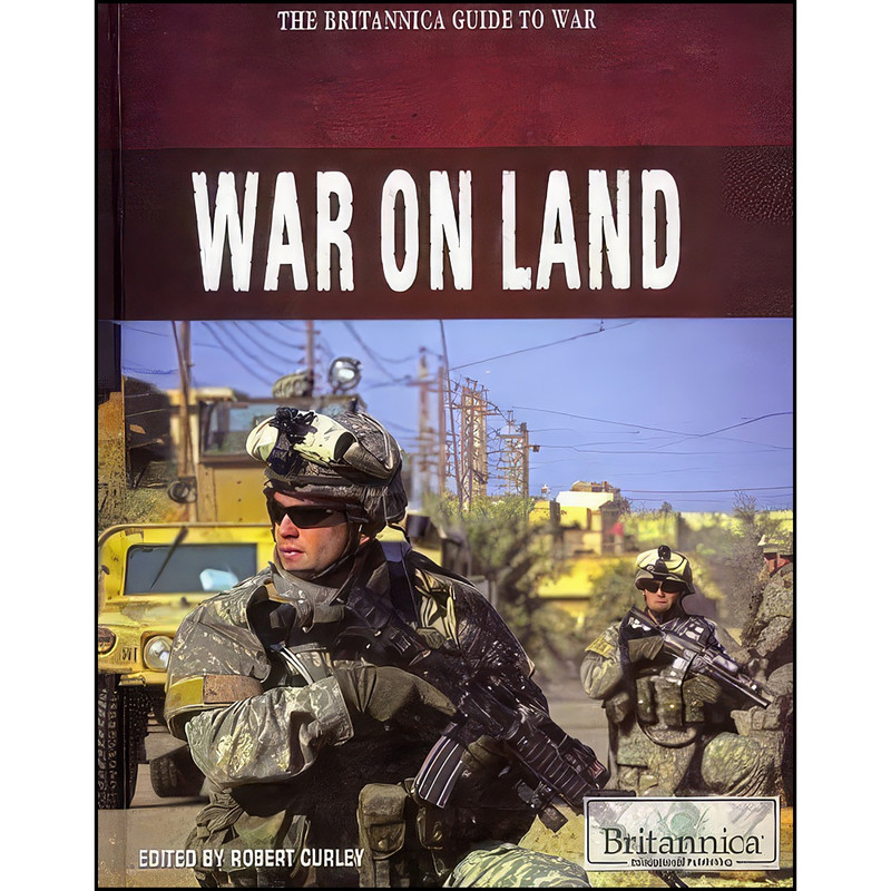 کتاب War on Land اثر Robert Curley انتشارات Britannica Educational Pub