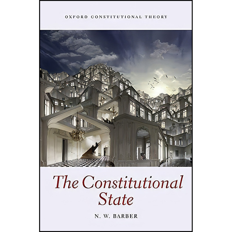کتاب The Constitutional State  اثر N. W. Barber انتشارات Oxford University Press