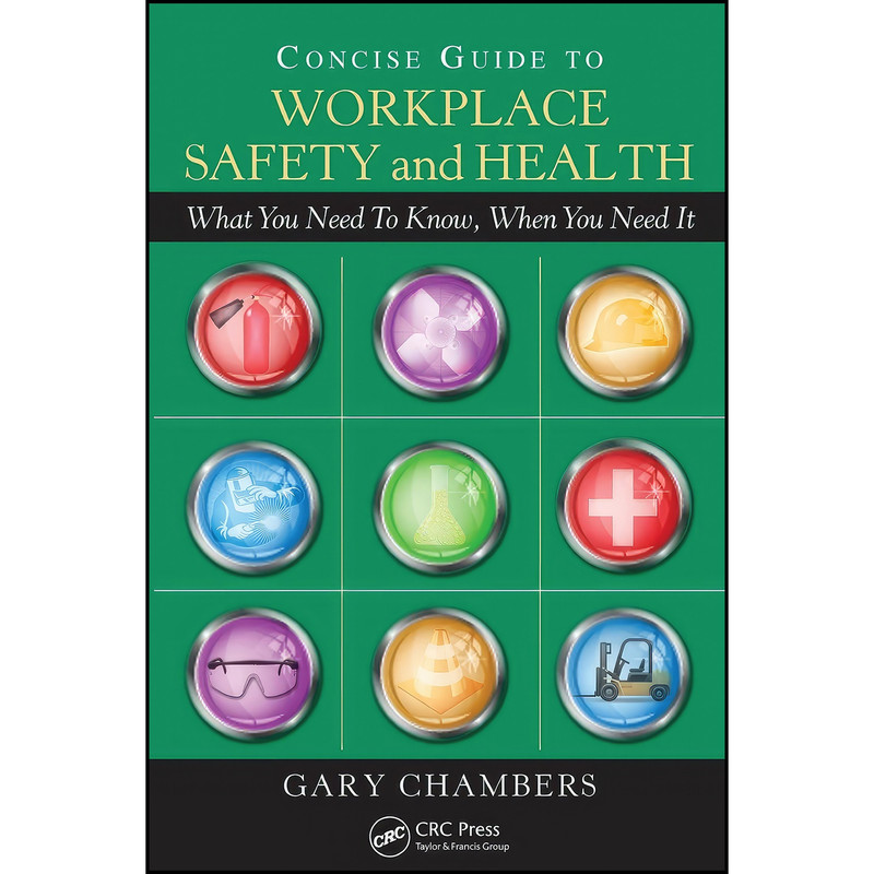 کتاب Concise Guide to Workplace Safety and Health اثر Gary Chambers انتشارات تازه ها