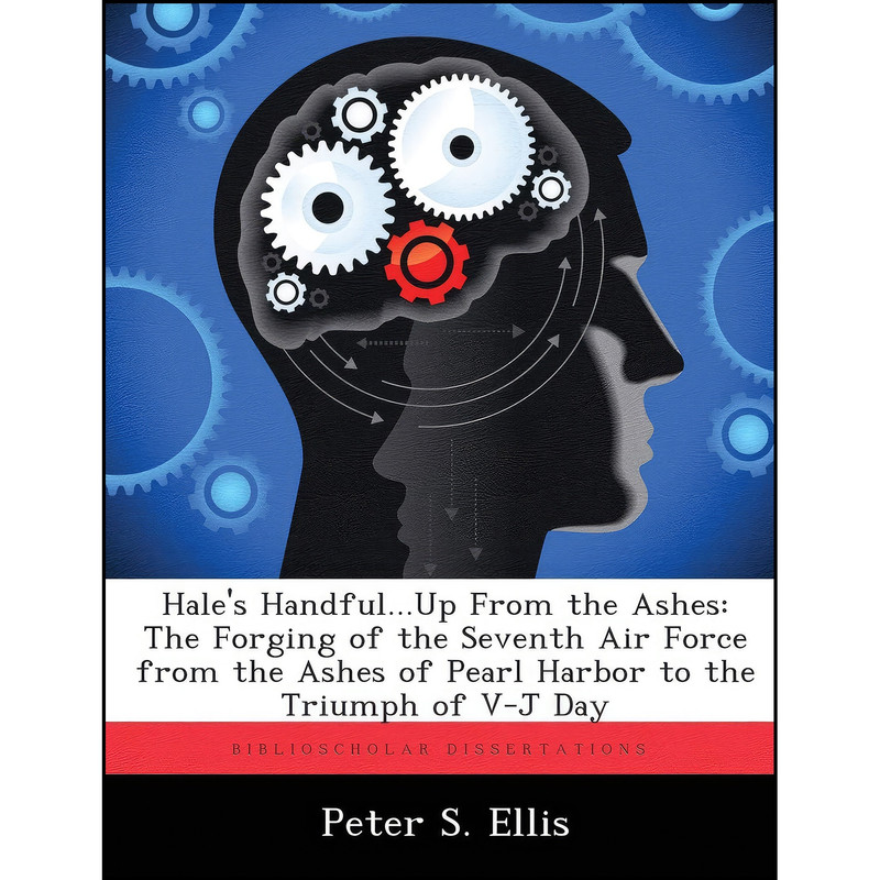 کتاب Hales Handful...Up From the Ashes اثر Peter S. Ellis انتشارات BiblioScholar