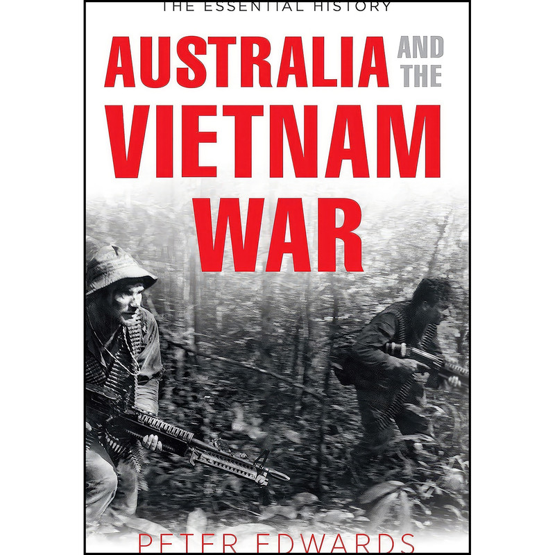 کتاب Australia and the Vietnam War اثر Peter Edwards انتشارات NewSouth