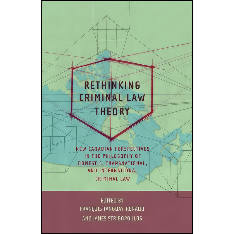 کتاب Rethinking Criminal Law Theory اثر جمعي از نويسندگان انتشارات Hart Publishing