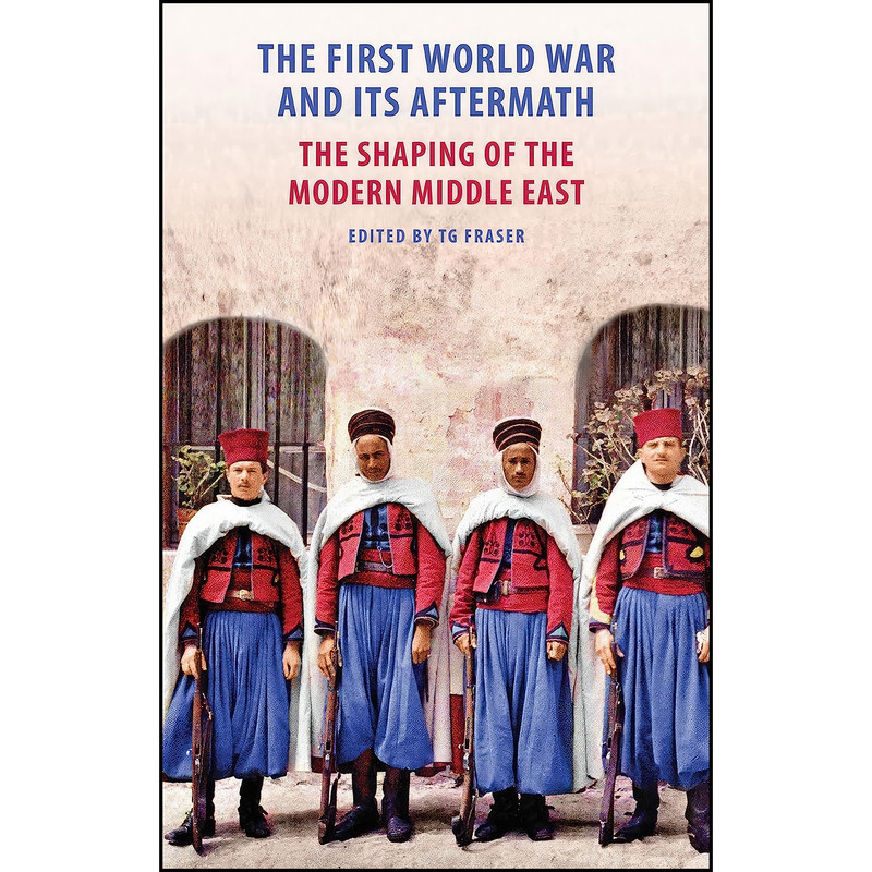 کتاب The First World War and Its Aftermath اثر T. G Fraser انتشارات Gingko Library