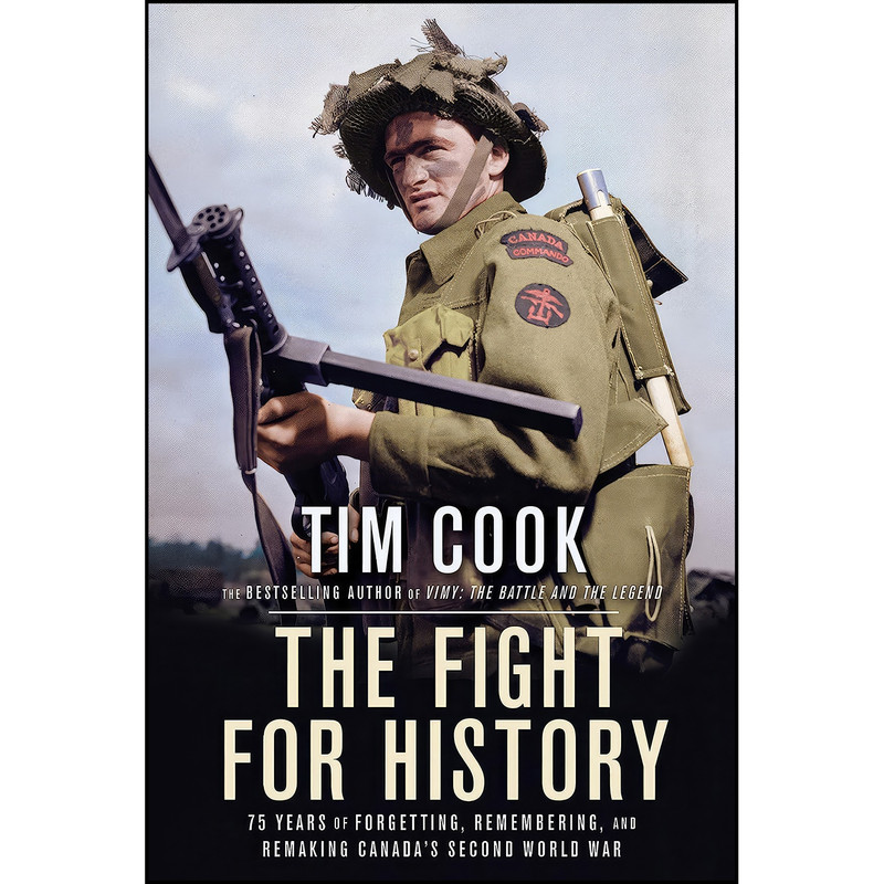 کتاب The Fight for History اثر Tim Cook انتشارات Allen Lane
