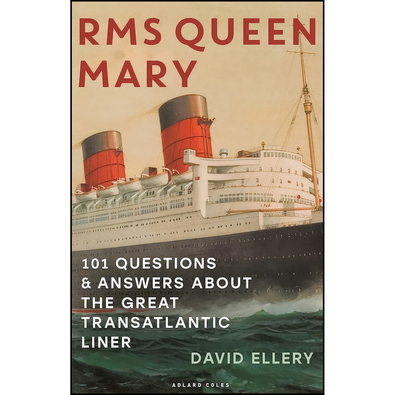 کتاب RMS Queen Mary اثر David Ellery انتشارات Adlard Coles