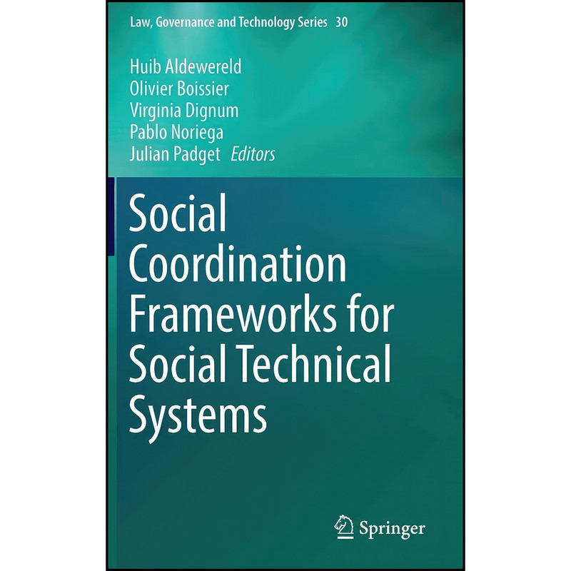 کتاب Social Coordination Frameworks for Social Technical Systems  اثر جمعي از نويسندگان انتشارات Springer