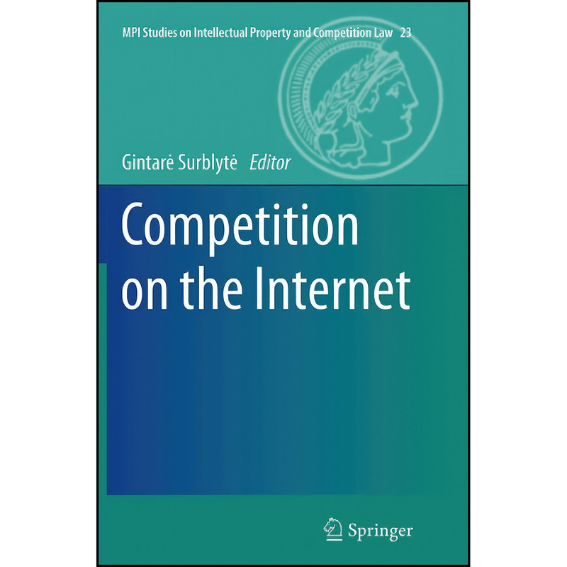 کتاب Competition on the Internet  اثر Gintare Surblyte انتشارات Springer