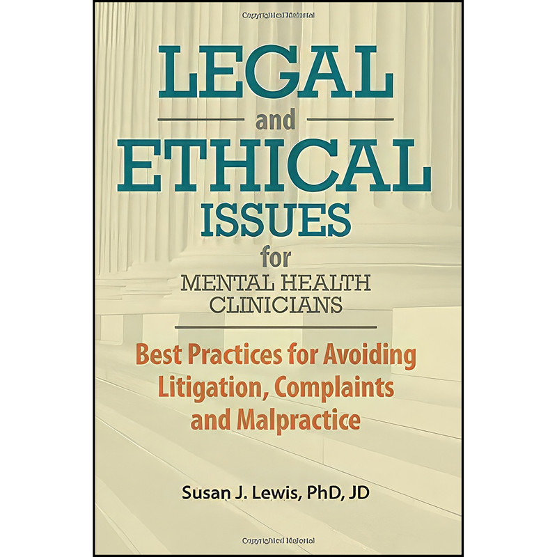 کتاب Legal and Ethical Issues for Mental Health Clinicians اثر Susan Lewis انتشارات تازه ها