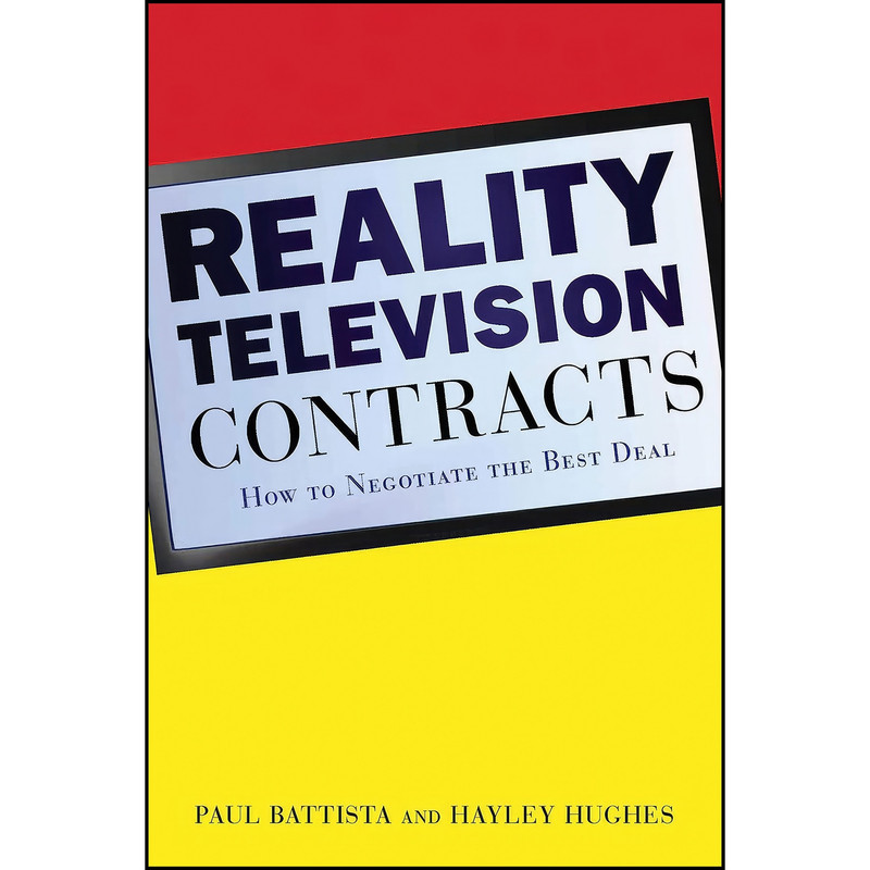 کتاب Reality Television Contracts اثر Paul Battista and Hayley Hughes انتشارات Allworth