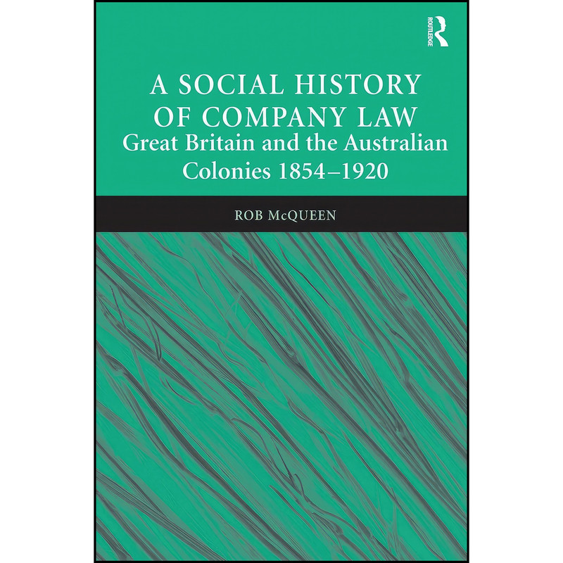 کتاب A Social History of Company Law اثر Rob McQueen انتشارات تازه ها