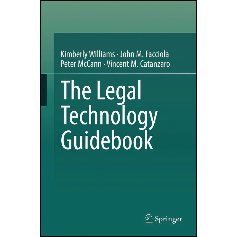 کتاب The Legal Technology Guidebook اثر جمعي از نويسندگان انتشارات Springer