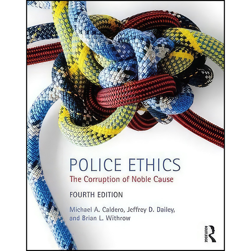 کتاب Police Ethics اثر جمعي از نويسندگان انتشارات تازه ها