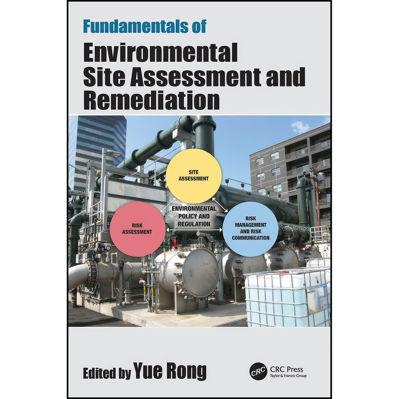 کتاب Fundamentals of Environmental Site Assessment and Remediation اثر Yue Rong انتشارات CRC Press