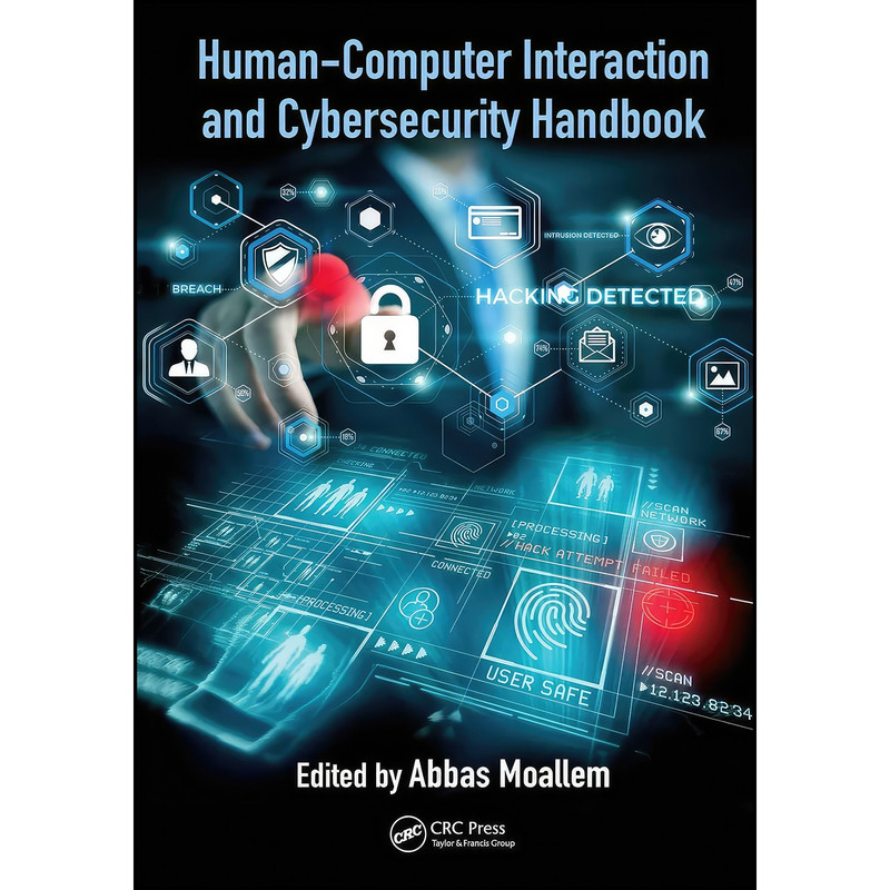 کتاب Human-Computer Interaction and Cybersecurity Handbook  اثر Abbas Moallem انتشارات CRC Press