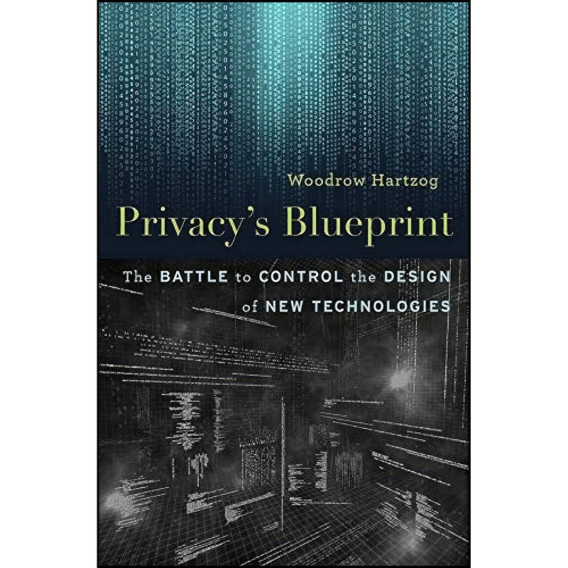 کتاب Privacy’s Blueprint اثر Woodrow Hartzog انتشارات Harvard University Press