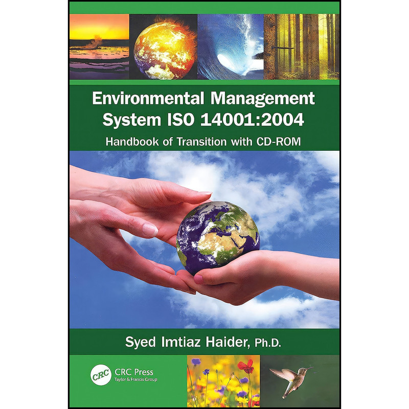 کتاب Environmental Management System ISO 14001 اثر Syed Imtiaz Haider انتشارات CRC Press