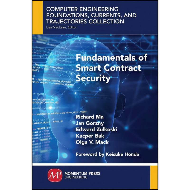کتاب Fundamentals of Smart Contract Security اثر جمعي از نويسندگان انتشارات Momentum Press