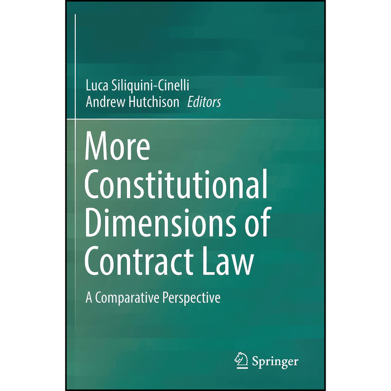 کتاب More Constitutional Dimensions of Contract Law اثر جمعي از نويسندگان انتشارات تازه ها
