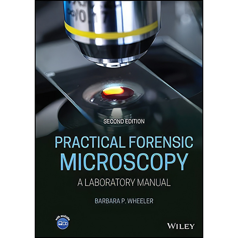 کتاب Practical Forensic Microscopy اثر Barbara P. Wheeler انتشارات Wiley