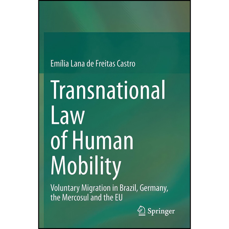 کتاب Transnational Law of Human Mobility اثر جمعي از نويسندگان انتشارات تازه ها