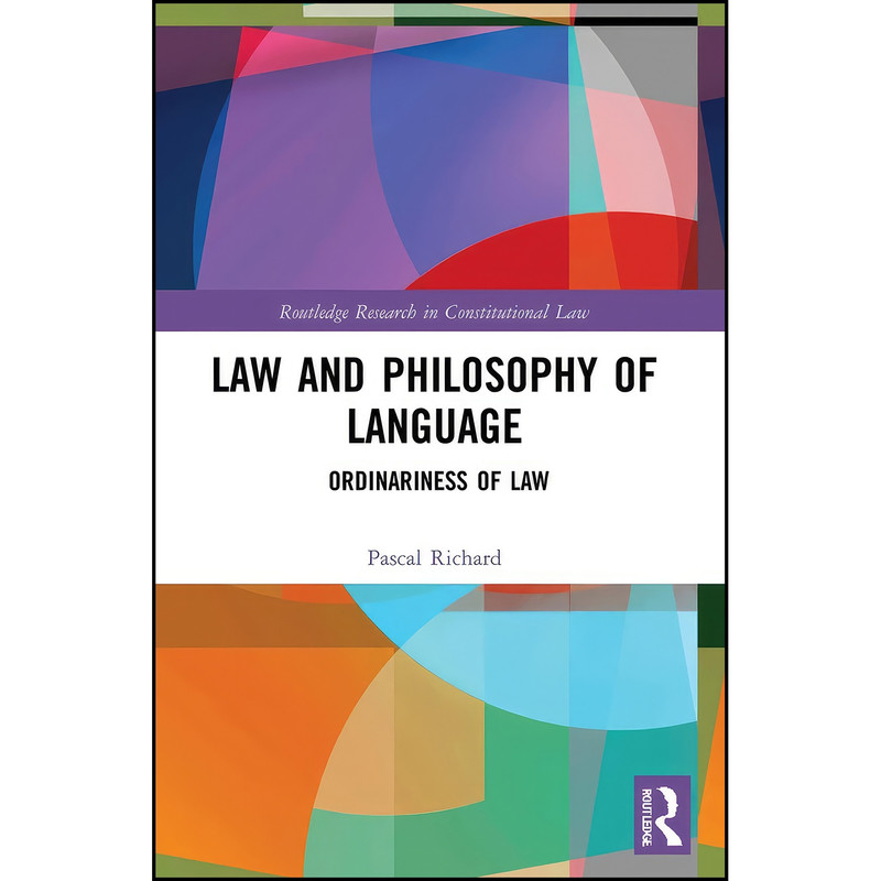 کتاب Law and Philosophy of Language  اثر Pascal Richard انتشارات Routledge