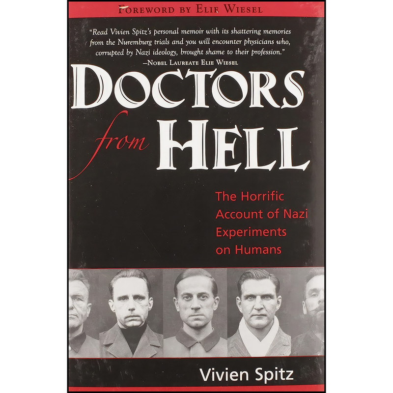 کتاب Doctors from Hell اثر Vivien Spitz انتشارات Sentient Publications