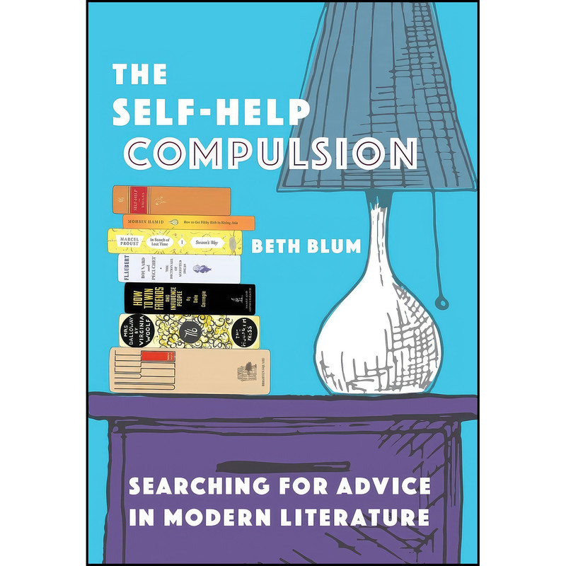 کتاب The Self-Help Compulsion اثر Beth Blum انتشارات Columbia University Press