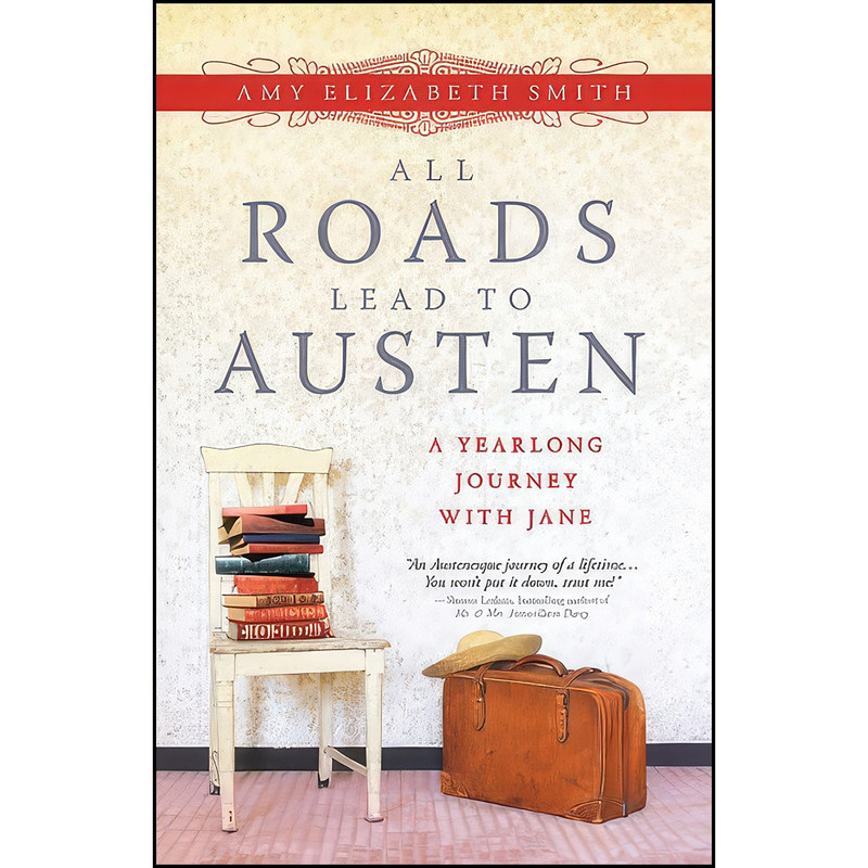 کتاب All Roads Lead to Austen اثر Amy Elizabeth Smith انتشارات Sourcebooks