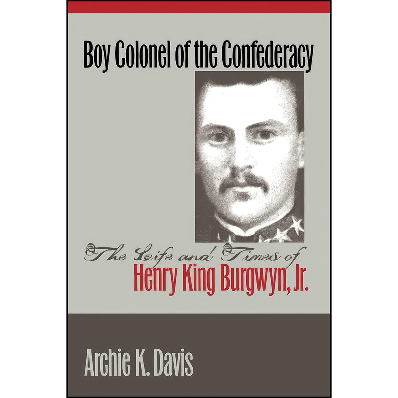 کتاب Boy Colonel of the Confederacy اثر Archie K. Davis انتشارات The University of North Carolina Press