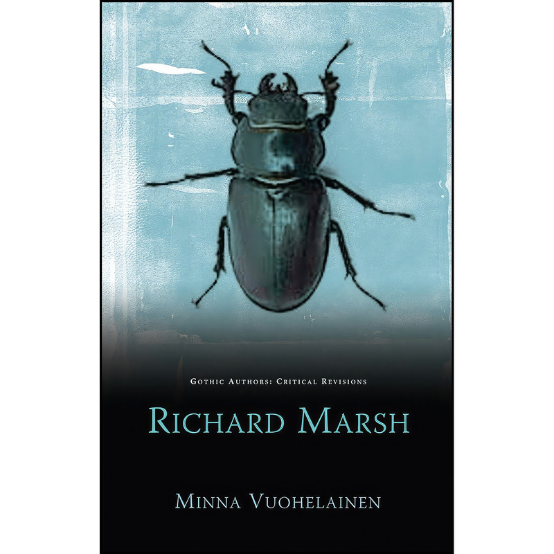 کتاب Richard Marsh Richard Marsh  اثر Minna Vuohelainen انتشارات University of Wales Press