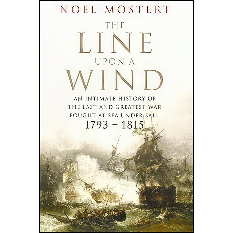 کتاب The Line Upon a Wind اثر Noel Mostert انتشارات Jonathan Cape