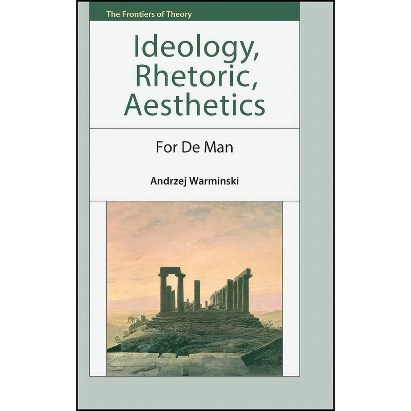 کتاب Ideology, Rhetoric, Aesthetics اثر Andrzej Warminski انتشارات Edinburgh University Press