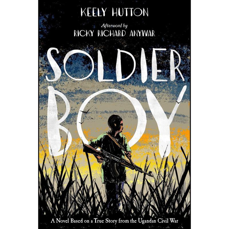 کتاب Soldier Boy اثر Keely Hutton انتشارات Farrar, Straus and Giroux