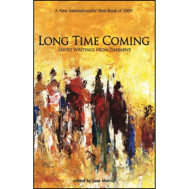 کتاب Long Time Coming. Short Writings from Zimbabwe اثر Jane Morris انتشارات amaBooks Publishers