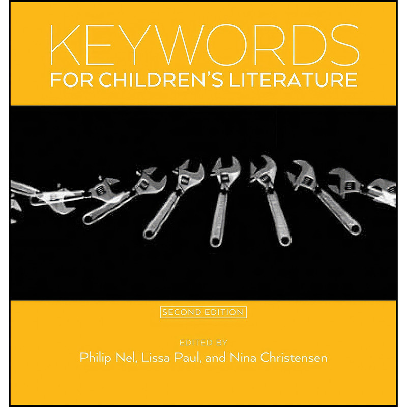 کتاب Keywords for Childrens Literature  اثر جمعي از نويسندگان انتشارات تازه ها