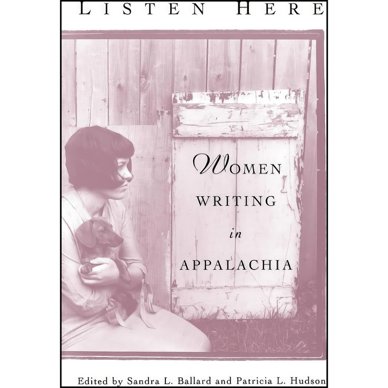 کتاب Listen Here اثر Sandra Ballard and Patrica Hudson انتشارات University Press of Kentucky