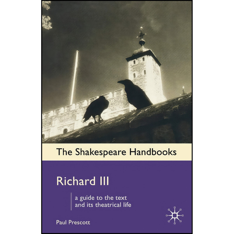 کتاب Richard III  اثر Paul Prescott انتشارات Palgrave Macmillan