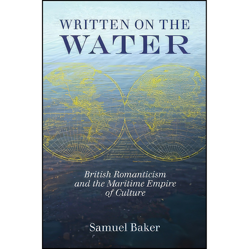 کتاب Written on the Water اثر Samuel Baker انتشارات University of Virginia Press