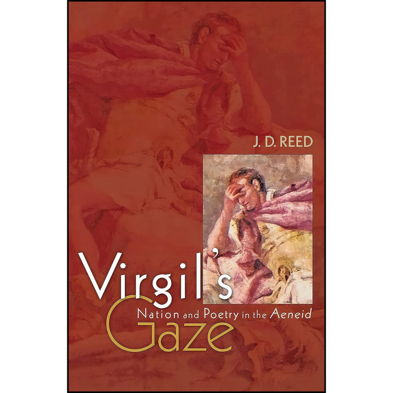 کتاب Virgils Gaze اثر J. D. Reed انتشارات Princeton University Press